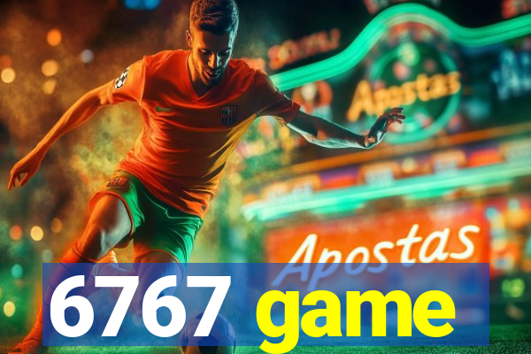 6767 game